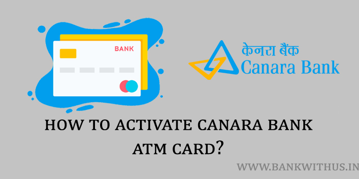 Steps to Activate Canara Bank ATM Card