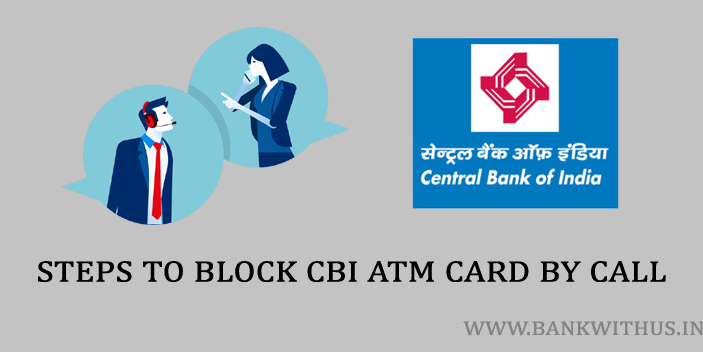 Steps to Block CBI ATM Card By Calling Customer Care