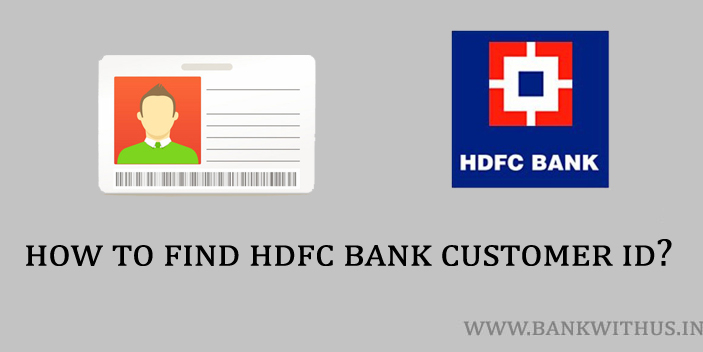 Steps to Find HDFC Bank Customer ID