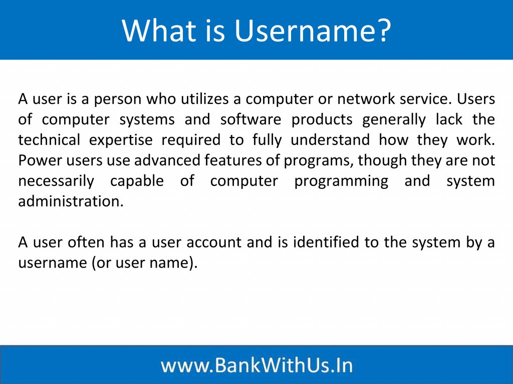What is Username?
