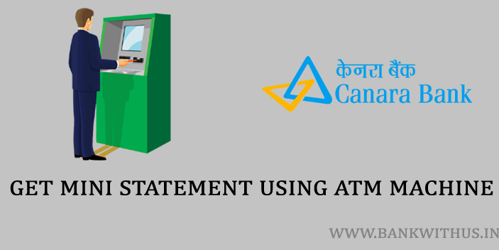 Canara Bank Mini Statement by Using ATM Machine