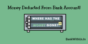 Money Deducted From Bank Account