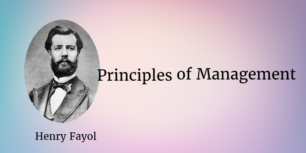 14 Principles of Managment by Henri Fayol