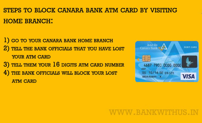 Block Canara Bank ATM Card by visiting home branch