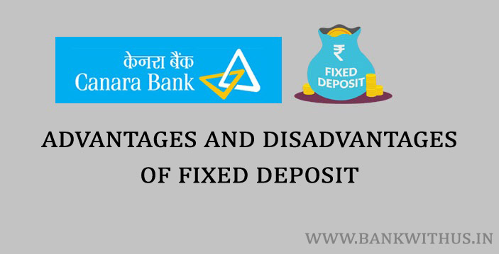 Advantages and Disadvantages of Fixed Deposit