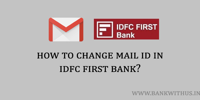 Change Email ID in IDFC First Bank