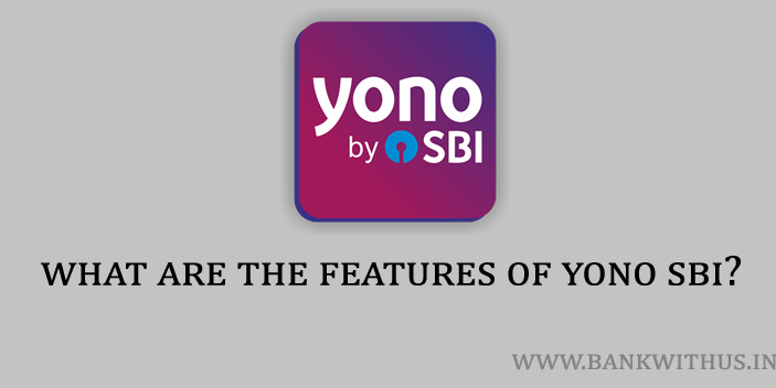 Features of YONO SBI