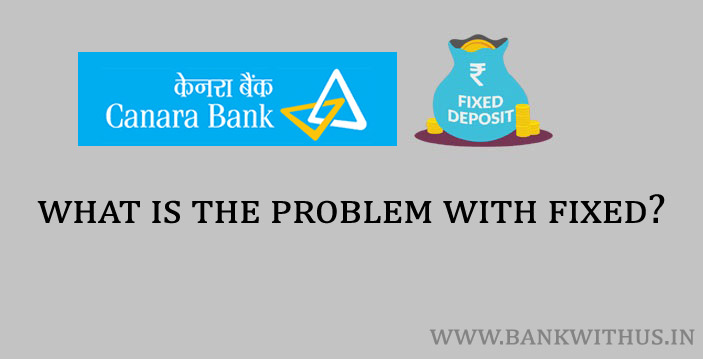 What is the Problem with Fixed Deposits?