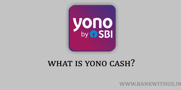 What is YONO Cash?