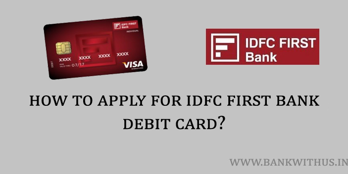 Apply for IDFC First Bank Debit Card