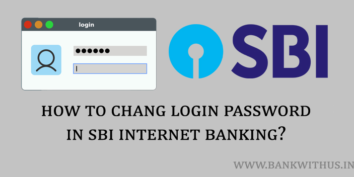 Steps to Change Login Password in SBI Internet Banking
