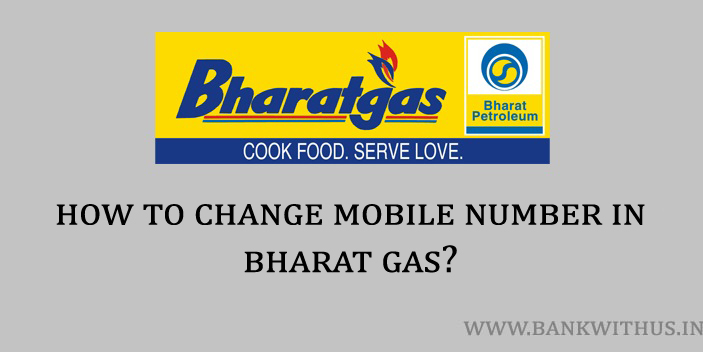 Steps to Change Mobile Number in Bharat Gas