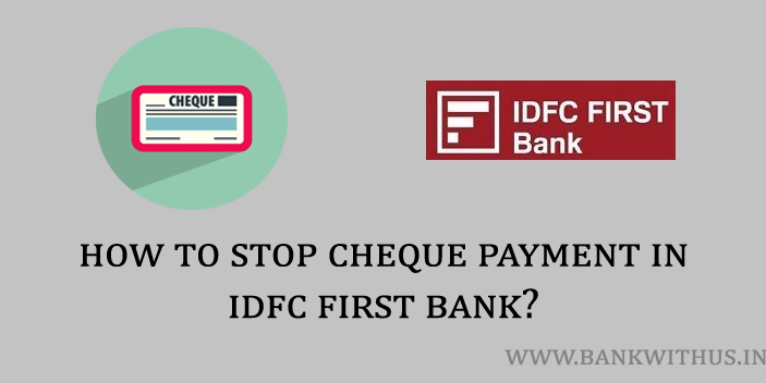 Stop Cheque Payment in IDFC First Bank