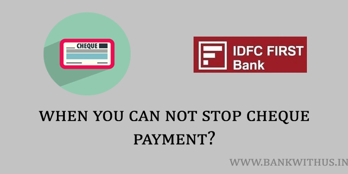 When You Can Not Stop the Cheque Payment?