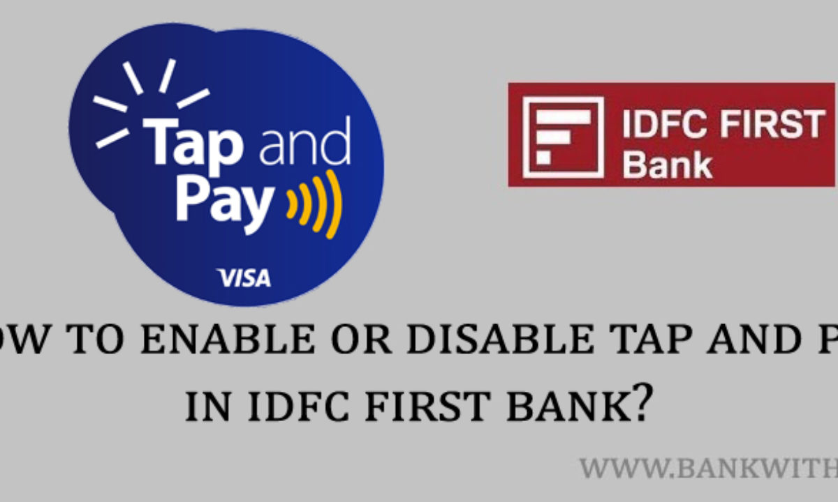 How To Enable Or Disable Tap And Pay In Idfc First Bank