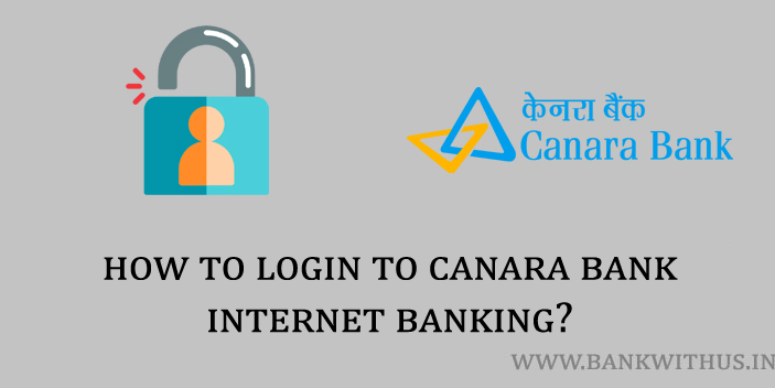 Steps to Login to Canara Bank Internet Banking