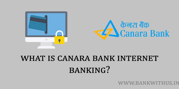 What is Canara Bank Internet Banking?