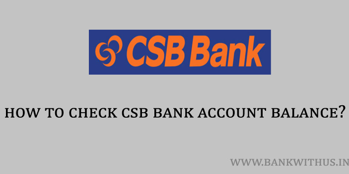 Steps to Check CSB Bank Account Balance