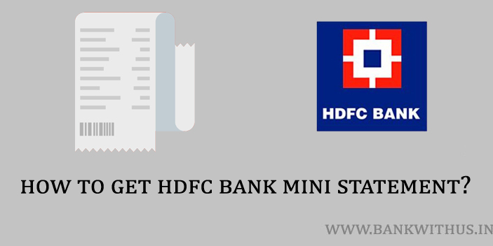 Steps to Get HDFC Bank Mini Statement