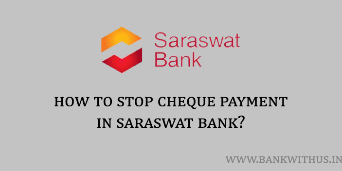 Steps to Stop Cheque Payment in Saraswat Bank