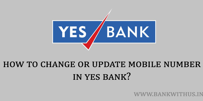 Change or Update Mobile Number in Yes Bank
