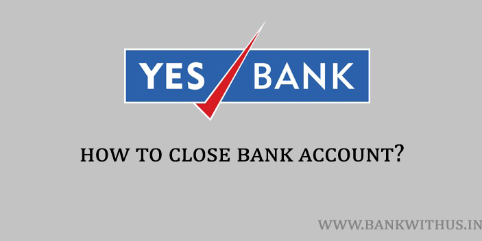 Close Yes Bank Account