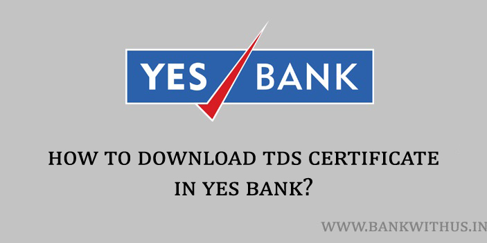 Download Yes Bank TDS Certificate