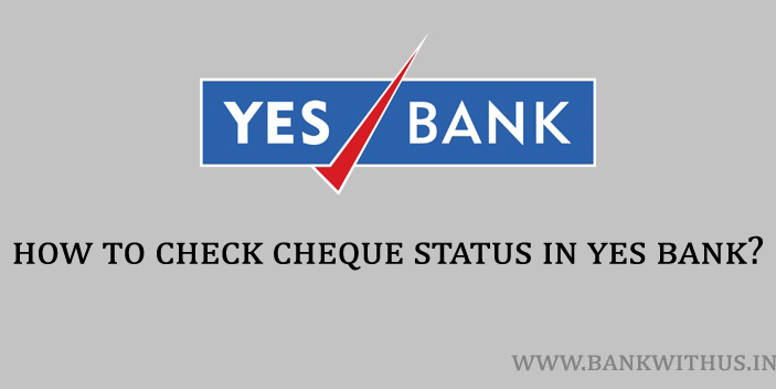 Yes Bank Cheque Status