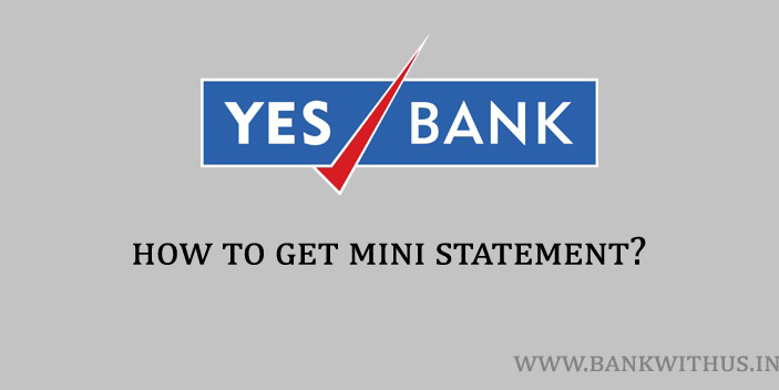 Steps to Get Yes Bank Mini Statement