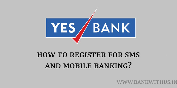 Yes Bank SMS and Missed Call Banking Registration Process