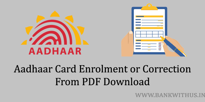 Aadhaar Card Enrollment or Correction Form PDF