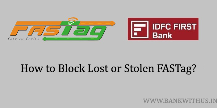 Block IDFC FIRST Bank FASTag