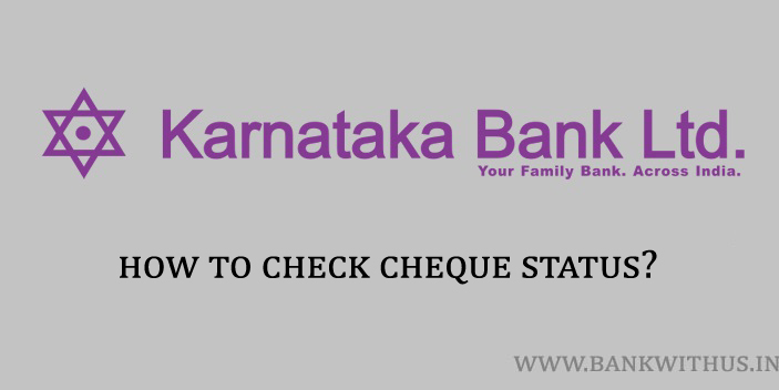 Check Cheque Status in Karnataka Bank
