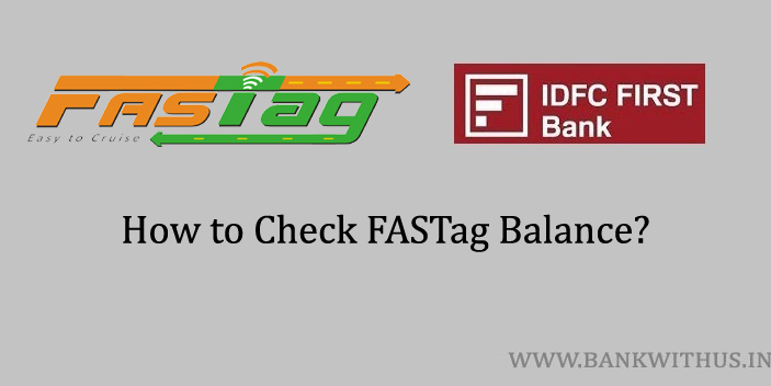 Steps to Check IDFC FIRST Bank FASTag Balance