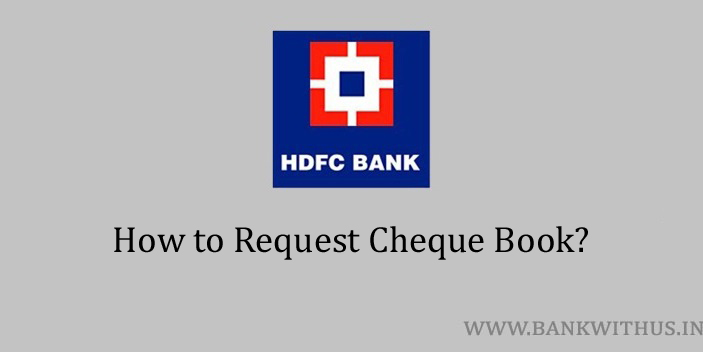 Steps to Request Cheque Book in HDFC Bank