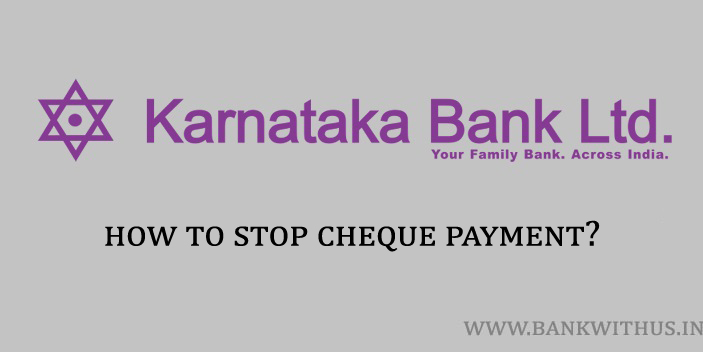 Stop Cheque Payment in Karnataka Bank