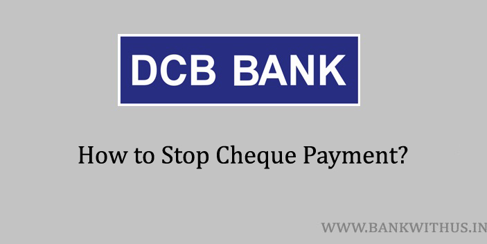 Stop DCB Bank Cheque Payment