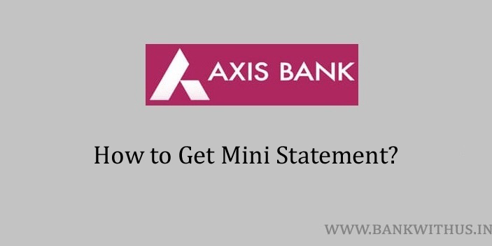 Axis Bank Mini Statement