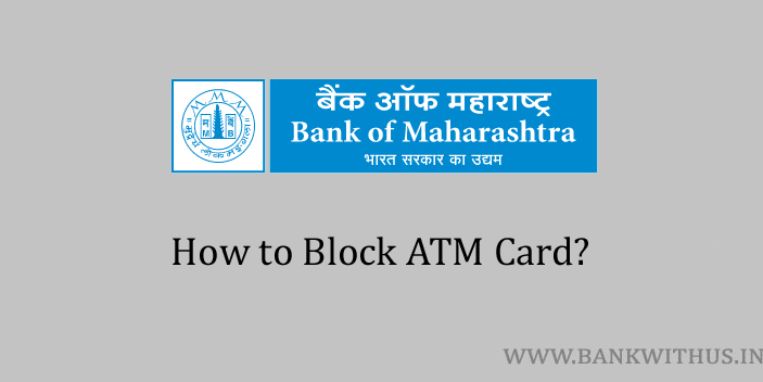 Steps to Block Bank of Maharashtra ATM Card