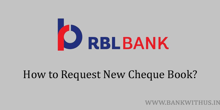 Steps to Request Cheque Book in RBL Bank