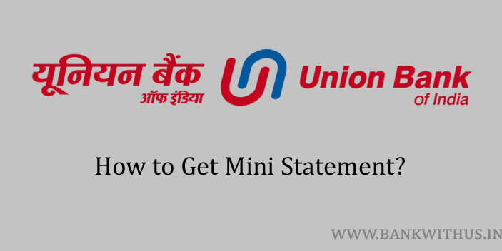 Union Bank of India Mini Statement