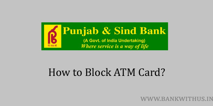 Block Punjab and Sind Bank ATM Card