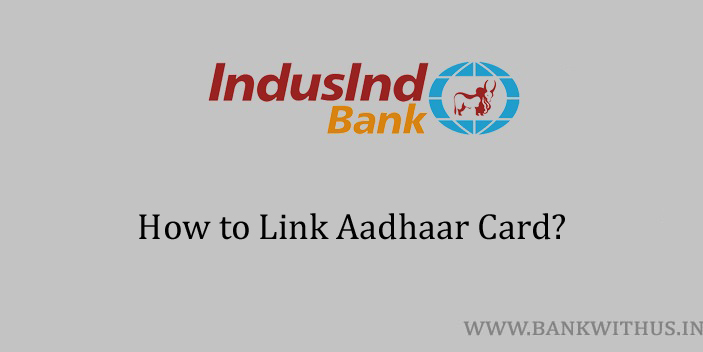 Link Aadhaar Card with IndusInd Bank Account