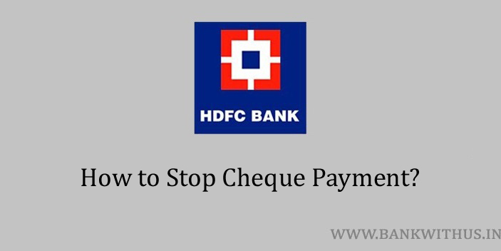 Stop Cheque Payment in HDFC Bank