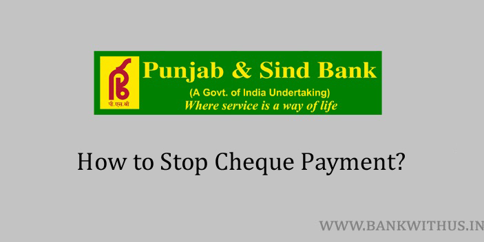 Stop Cheque Payment in Punjab and Sind Bank