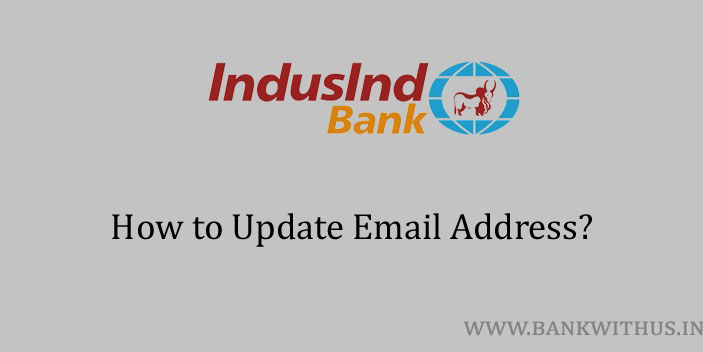 Update Email Address in IndusInd Bank Account