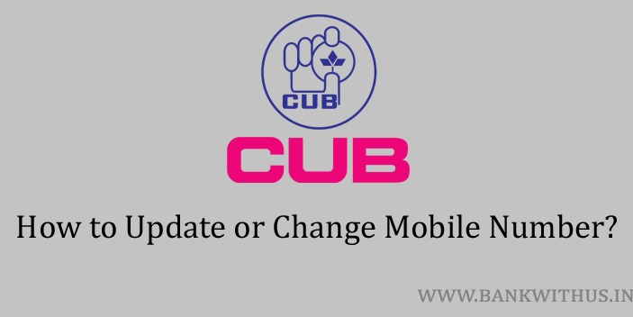 Steps to Change Mobile Number in City Union Bank Account