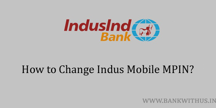 Change Indus Mobile MPIN