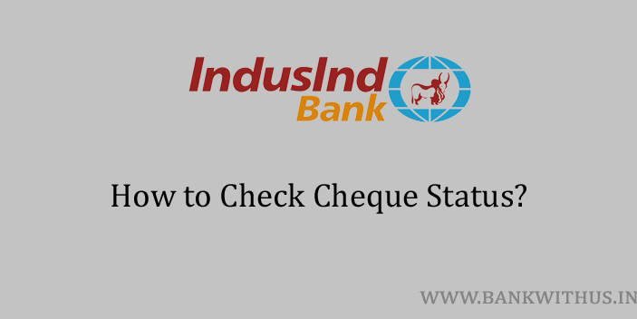 IndusInd Bank Cheque Status