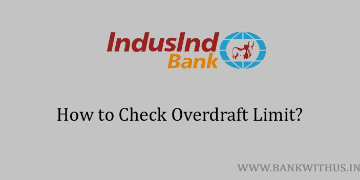 IndusInd Bank Overdraft Limit